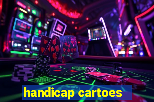 handicap cartoes - 0.5